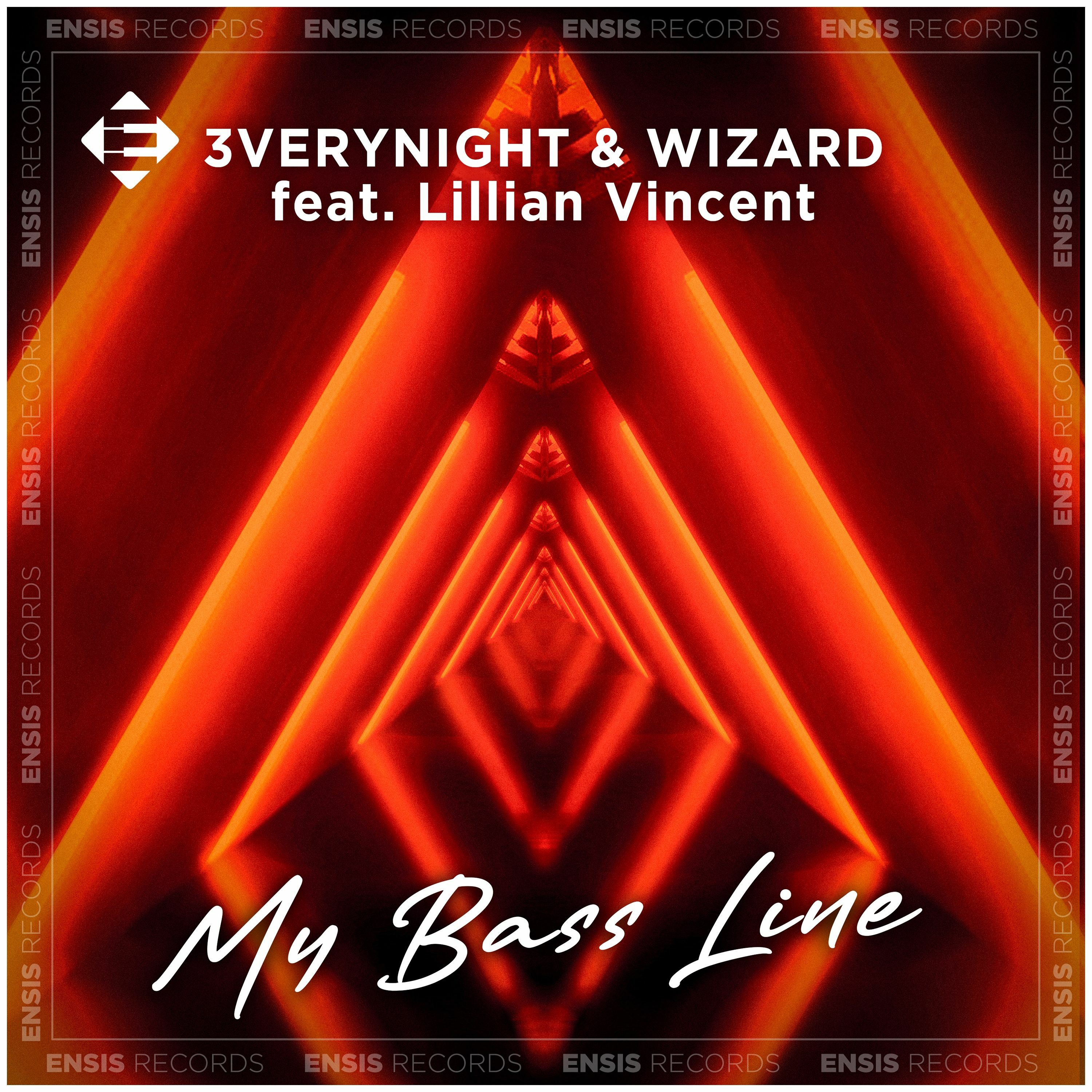 3VERYNIGHT & Wizard feat. Lillian Vincent - My Bass Line (Original Mix) episode artwork
