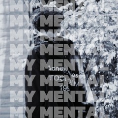 my mental