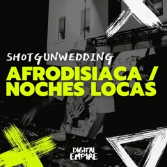 shotgunwedding - Afrodisiaca [OUT NOW]