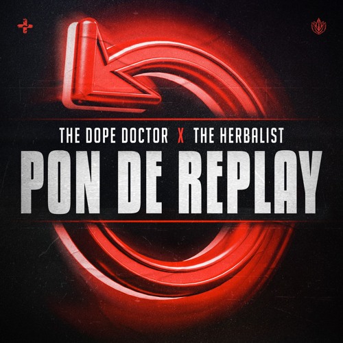 The Dope Doctor & The Herbalist - Pon De Replay
