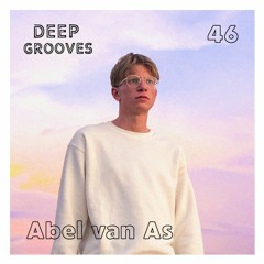 Deep Grooves Podcast. #46 - Abel van As