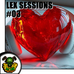 LEX SESSIONS #03 - MY HEART