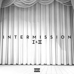 intermission 1 and 2