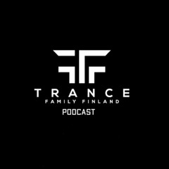 Trance Family Finland Podcast 004 With AkizEh & Otto Dawn
