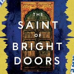 Vajra Chandrasekera - The Saint Of Bright Doors