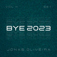 Bye 2023 - Jonas Oliveira SETHOUSE