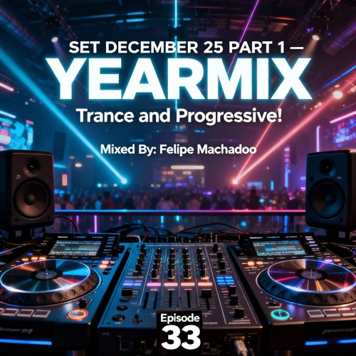 SET DECEMBER 25 PART 1 - YEARMIX Trance and Progressive!