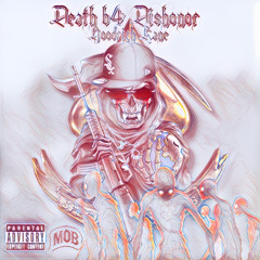 Hoodrich Kane - Death B4 Dishonor (prod by. ashap)
