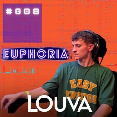 Euphoria Podcast - LOUVA #008 (27.10.2023)