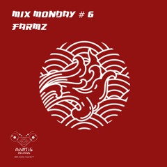 MIX MONDAY #6 - FARMZ