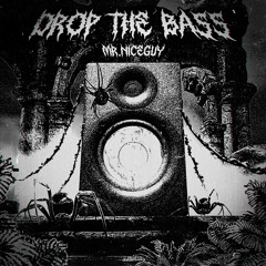 DROP THE BASS (FREE DL)