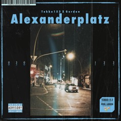 Tekko 153 - Alexanderplatz (Prod Gordon)
