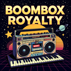 Boombox Royalty - Old School/80's