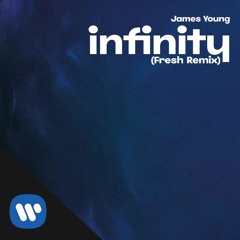 Jaymes Young - Infinity (Fresh Remix)