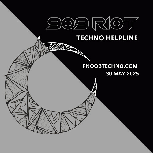 909 RIOT - Techno Helpline - 30 May 2025