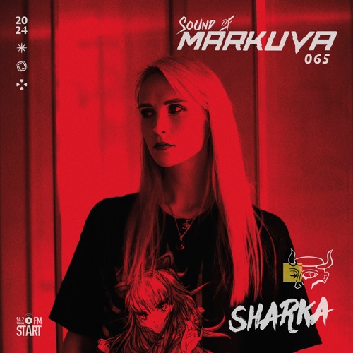Sound Of Markuva #65 - SHARKA