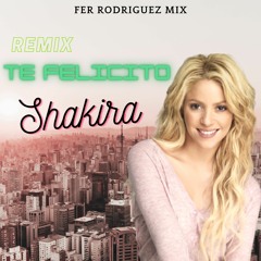 Te Felicito - Shakira (Turreo Mix) Fer Rodriguez Mix
