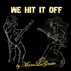 We Hit It Off