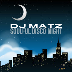▶️ Dj Matz | Soulful Disco Night Session 2024