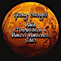 Georg Stengel - Mars (TonArtisten X Marcel Martenez Extended Edit)