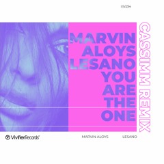 Marvin Aloys & LeSano - You Are The One (CASSIMM Remix)