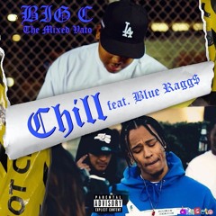 Chill (feat. Blue Raggs)