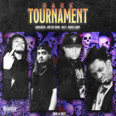 Dark Tournament (Feat. Denzel Curry , Tacet & KushKosta) [Prod. By Tacet]