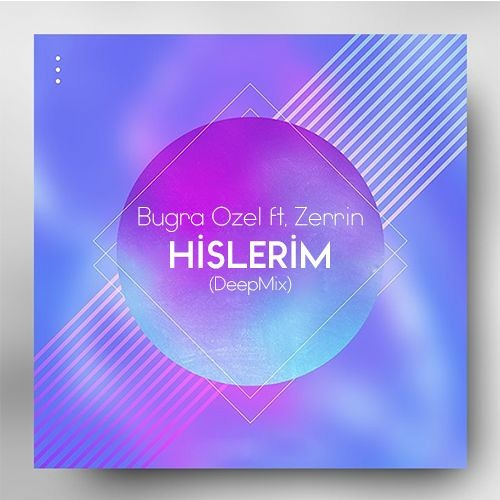 Bugra Ozel Ft. Zerrin - Hislerim (Radio Edit)