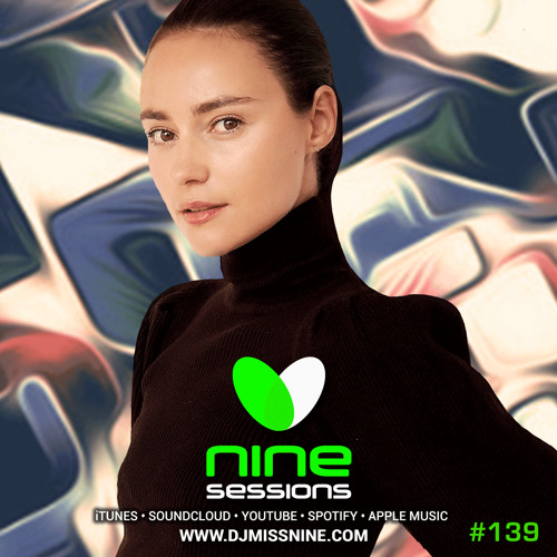Nine Sessions By Miss Nine 139 (July 2022)