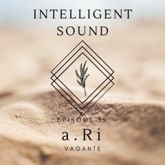 a.Ri for Intelligent Sound. Episode 55