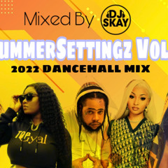 @DJSKAY_UK | #SummerSettingz Vol. 2 Mix (Dancehall 2022)
