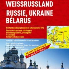 READ PDF 📂 Russia, Ukraine, Belarus Marco Polo Map: 1:2 M / 1:10 M (Marco Polo Maps)