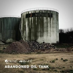 Abandoned Oil Tank