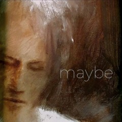 'Maybe'