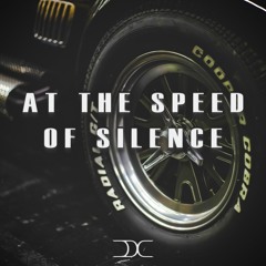 At The Speed Of Silence