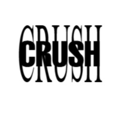 CRUSH (prod mefeellikebatman)