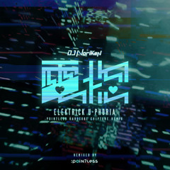 [FREE DOWNLOAD] DJ Noriken - Elektrick U-Phoria (:Poin7less HARDCORE CHIPTUNE REMIX)