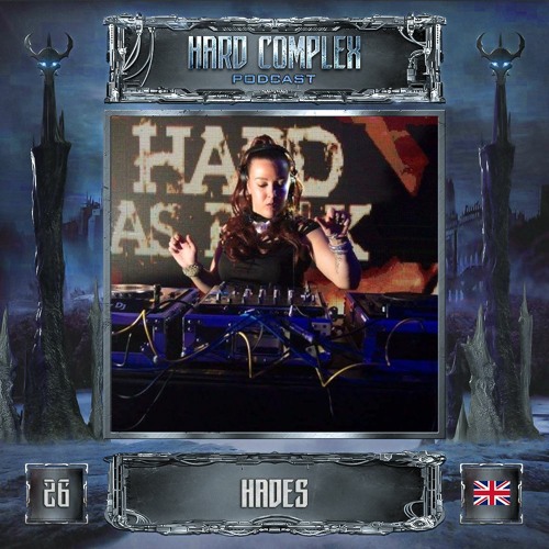 HARD COMPLEX PODCAST | #026 | HADES (UK)