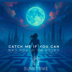 Catch Me If You Can
