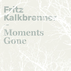 Moments Gone (Extended Mix)