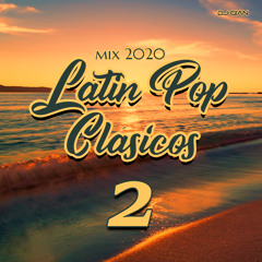 DJ GIAN - Latin Pop Clásicos Mix 2020 - Parte 2