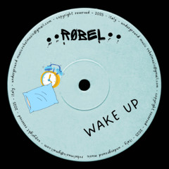 WAKE UP