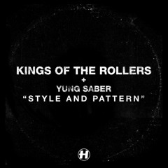Style & Pattern (feat. Yung Saber)