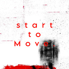 start to Move.
