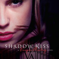 [Read Book] [Shadow Kiss] Byy Richelle Mead PDF Free Download pdf