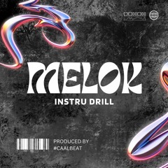 MELOK  (Drill type - CAALBEAT)