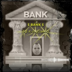 The Bank - DJ.R-boy remix