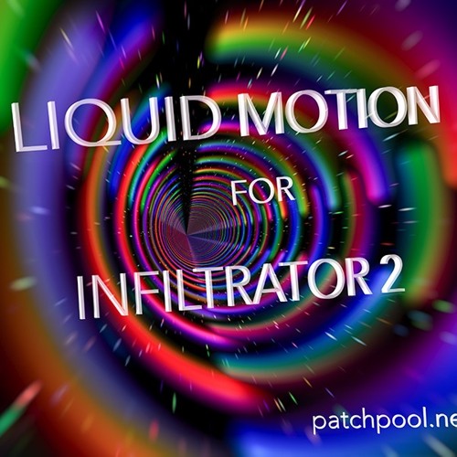 Liquid Motion for Infiltrator 2