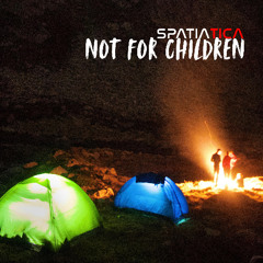 Not for Children (Original Mix)