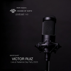 SOE Podcast 143 - Victor Ruiz (Live at Radiance Day Party 2023)